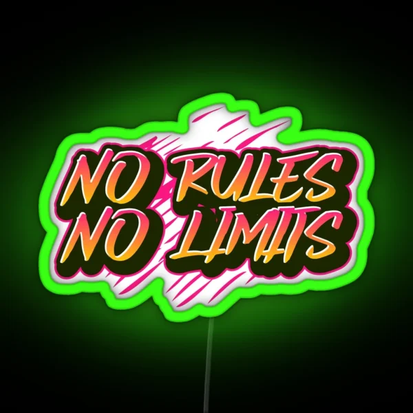 No Rules No Limits Bad Boys Or Girls Motivational Gift RGB Neon Sign