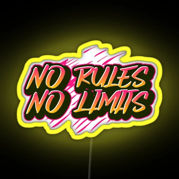 No Rules No Limits Bad Boys Or Girls Motivational Gift RGB Neon Sign