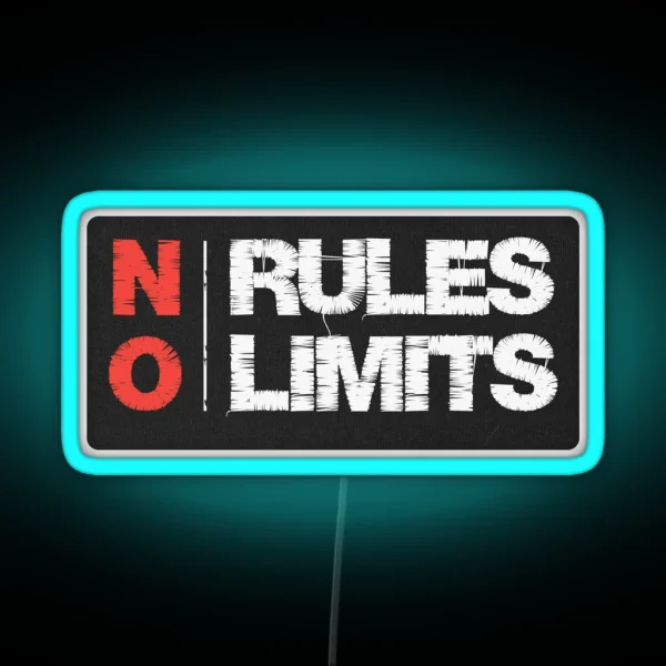 NO RULES NO LIMITS RGB Neon Sign