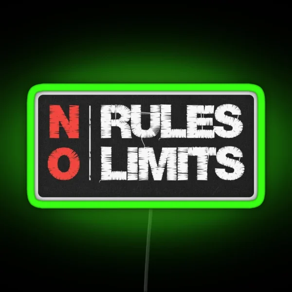 NO RULES NO LIMITS RGB Neon Sign