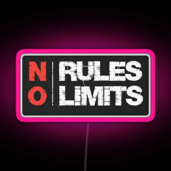 NO RULES NO LIMITS RGB Neon Sign