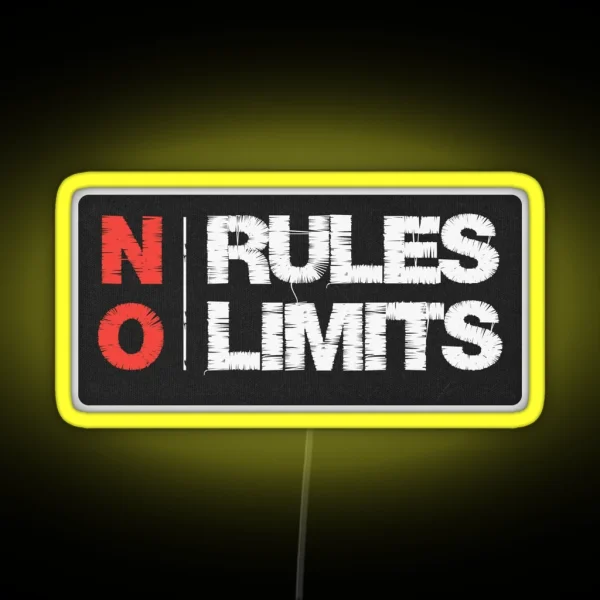 NO RULES NO LIMITS RGB Neon Sign