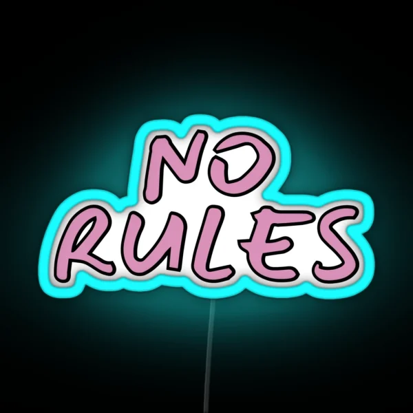 No Rules RGB Neon Sign