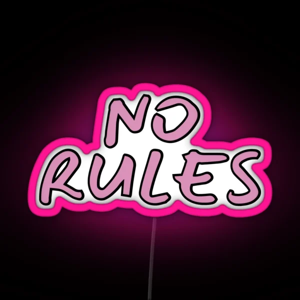 No Rules RGB Neon Sign