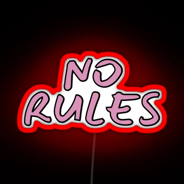 No Rules RGB Neon Sign