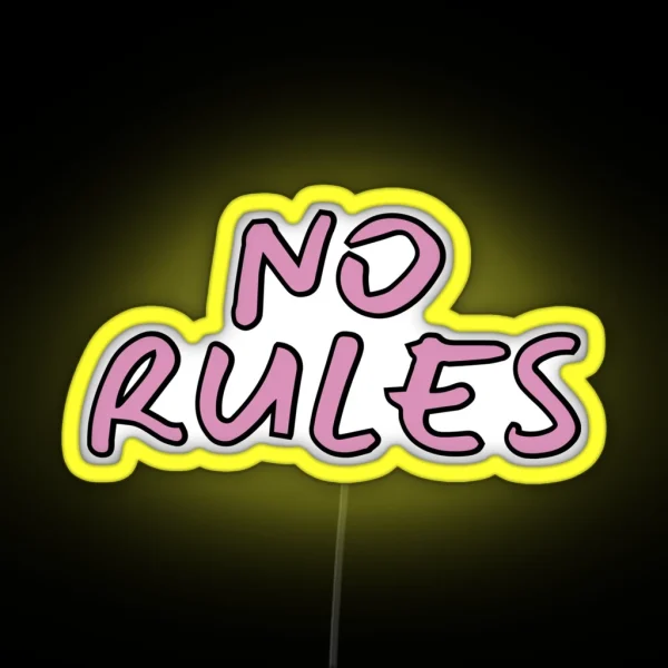 No Rules RGB Neon Sign