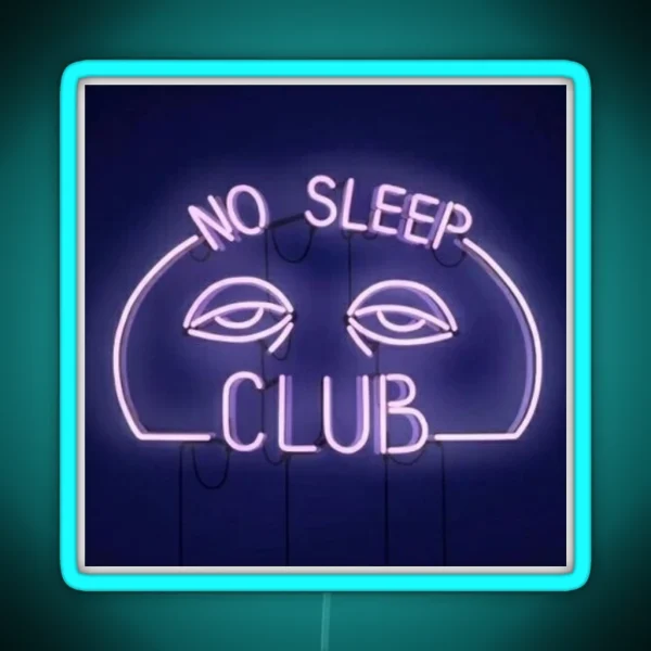No Sleep Club Neon Sign RGB Neon Sign