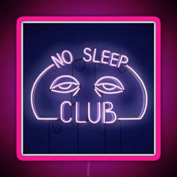 No Sleep Club Neon Sign RGB Neon Sign