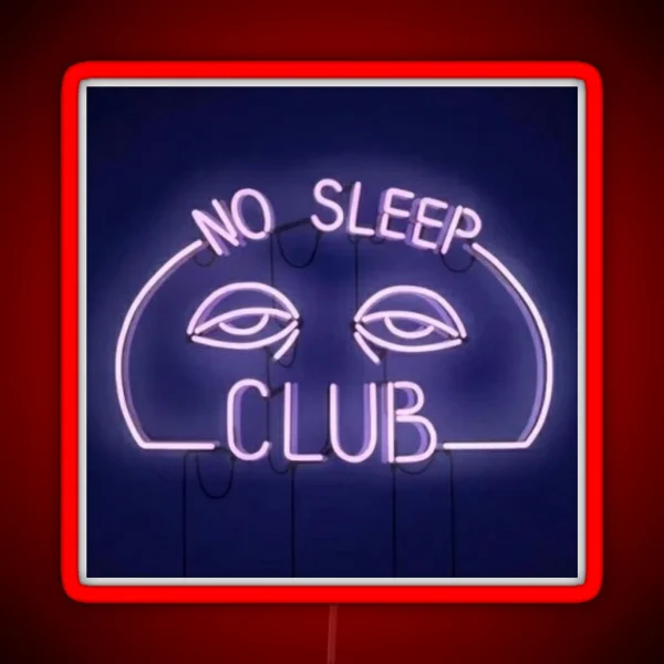No Sleep Club Neon Sign RGB Neon Sign