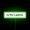 no-this-is-patrick-neon-sign-rgb-glow-green