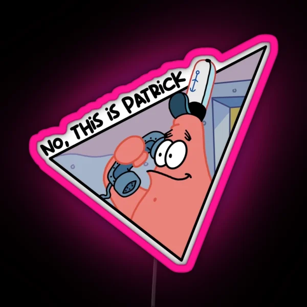 No This Is Patrick RGB Neon Sign