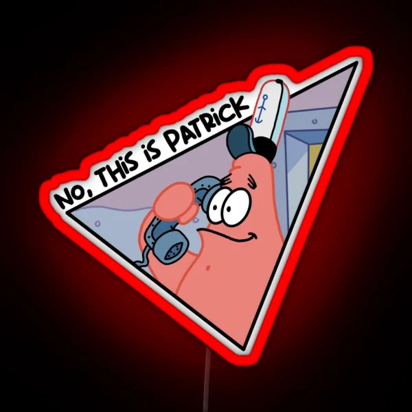 No This Is Patrick RGB Neon Sign