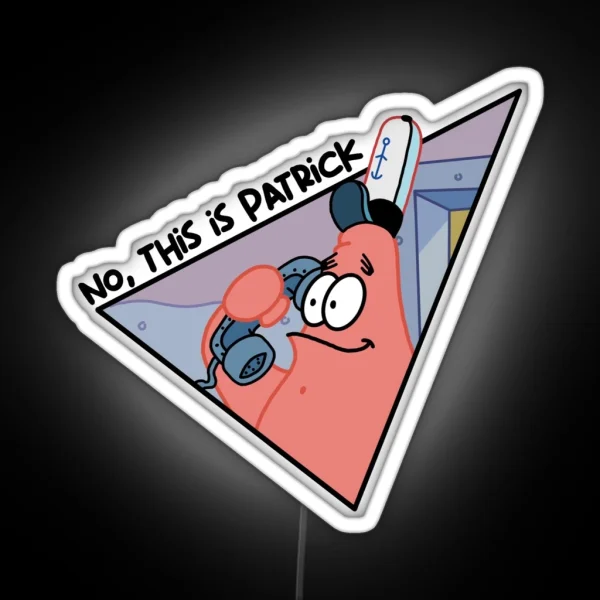 No This Is Patrick RGB Neon Sign
