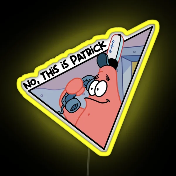 No This Is Patrick RGB Neon Sign