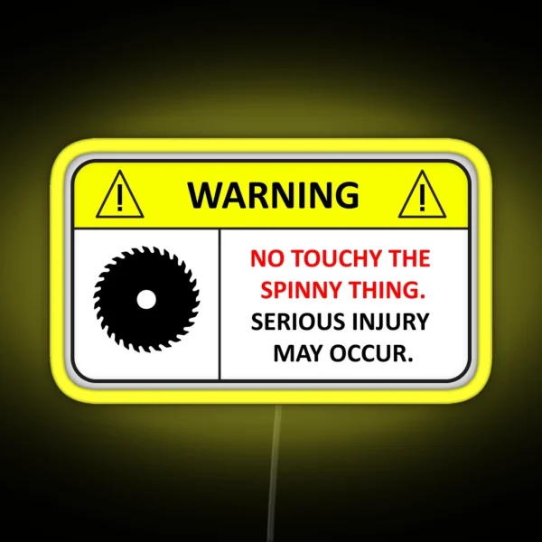 No Touchy The Spinny Thing RGB Neon Sign