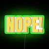 Nope - Neon RGB Green Sign for Expression of Disapproval