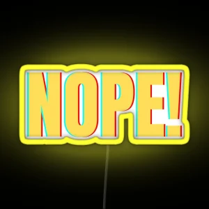 Nope The Ultimate Expression Of Disapproval RGB Neon Sign