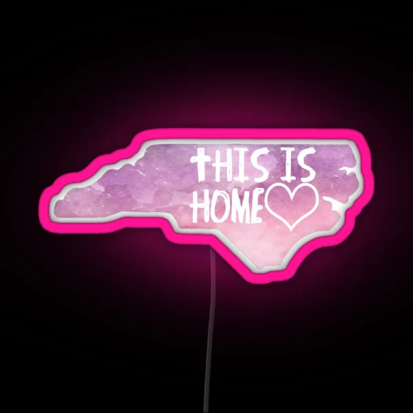 North Carolina This Is Home RGB Neon Sign