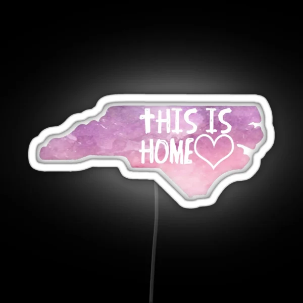 North Carolina This Is Home RGB Neon Sign