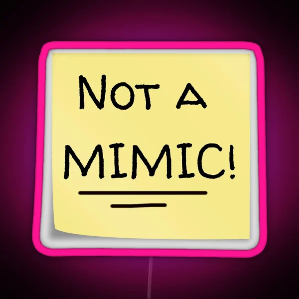 Not A MIMIC Post It Note RGB Neon Sign