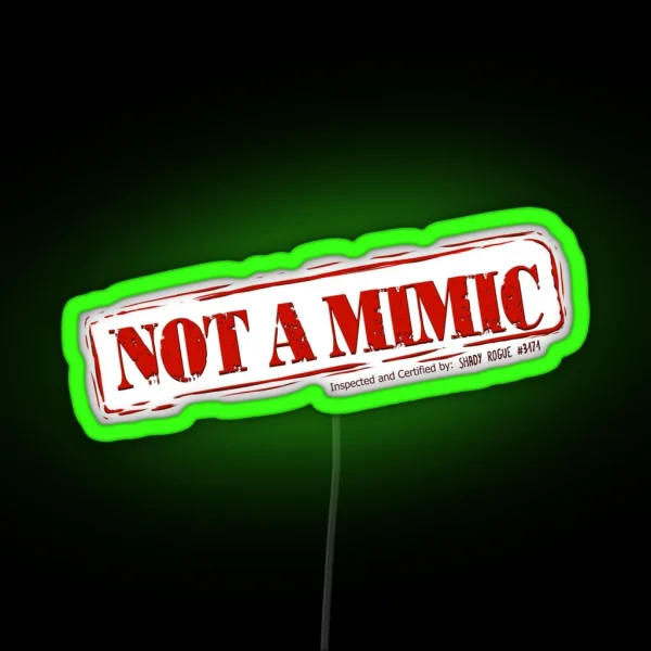 Not A Mimic RGB Neon Sign