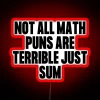 not-all-math-puns-are-terrible-just-sum-rgb-neon-sign-red-alt-text
