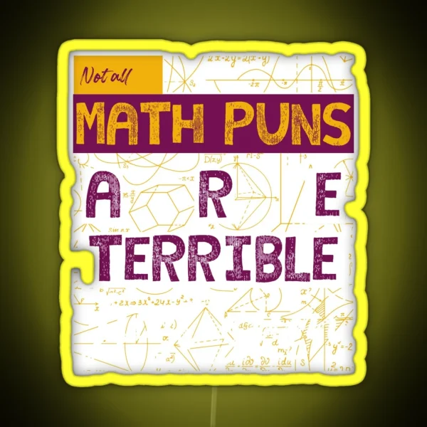 Not All Math Puns Are Terrible Just Sum RGB Neon Sign