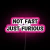 not fast just furious mountain bike rgb neon pink sign