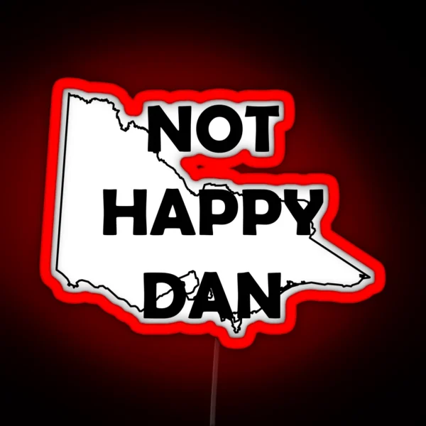 NOT HAPPY DAN RGB Neon Sign