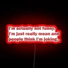 RGB Neon Sign Saying Not Joking I'm Mean - Red Version