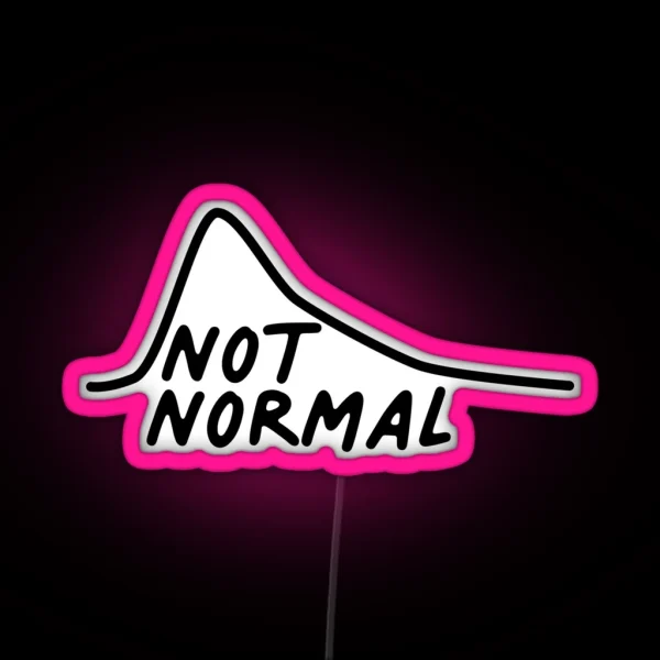 Not Normal Curve Average Median Stats RGB Neon Sign