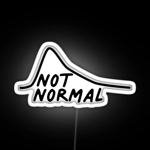 Not Normal Curve Average Median Stats RGB Neon Sign