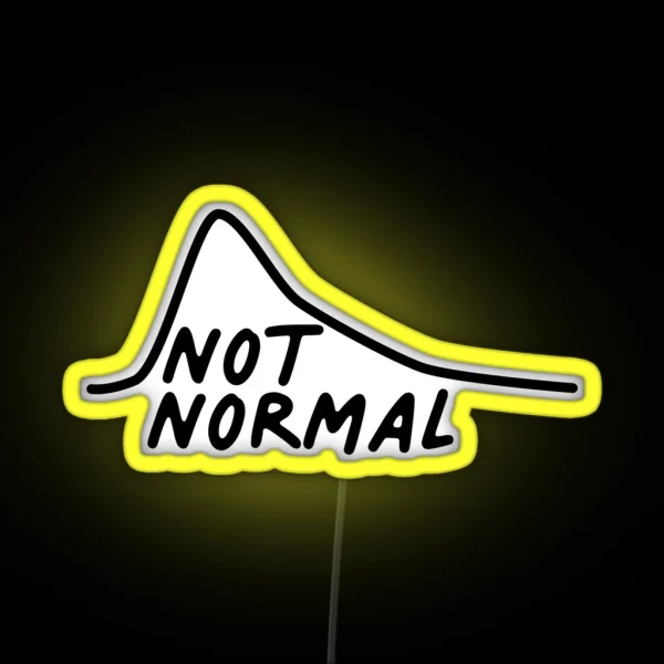 Not Normal Curve Average Median Stats RGB Neon Sign