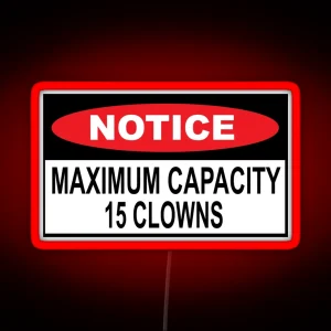 Notice Maximum Capacity 15 Clowns Funny Bumper Led RGB Neon Sign