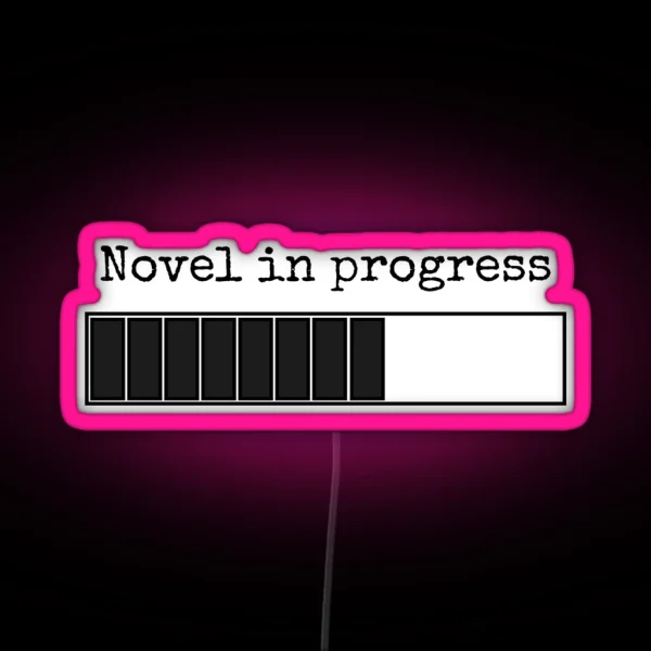 Novel In Progress Loading Bar RGB Neon Sign