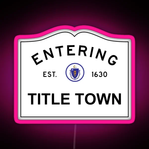 Now Entering Title Town RGB Neon Sign