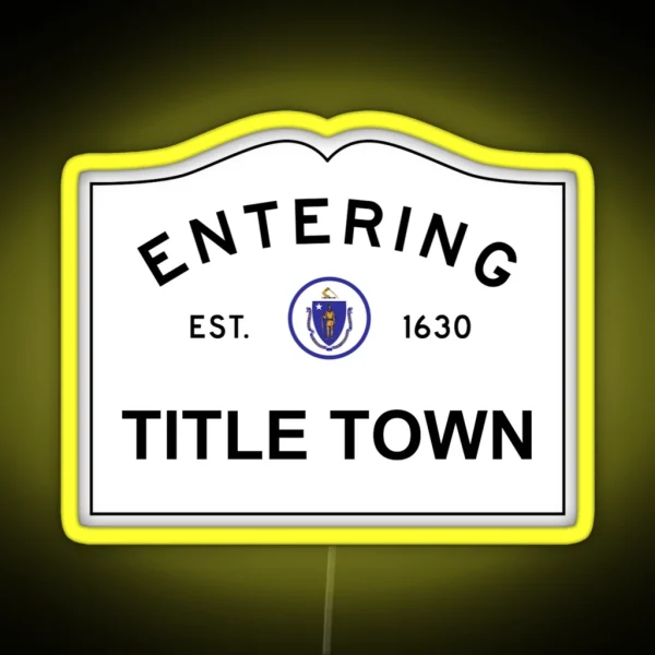 Now Entering Title Town RGB Neon Sign