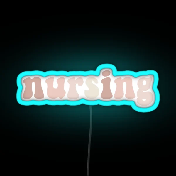 Nursing RGB Neon Sign