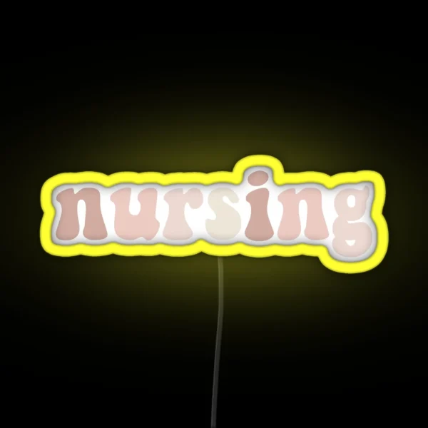 Nursing RGB Neon Sign