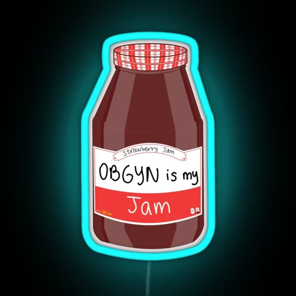 Obgyn Is My Jam RGB Neon Sign