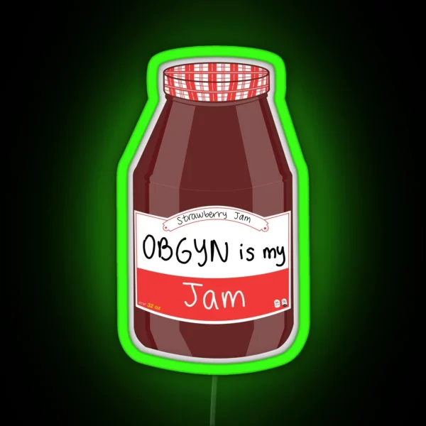 Obgyn Is My Jam RGB Neon Sign