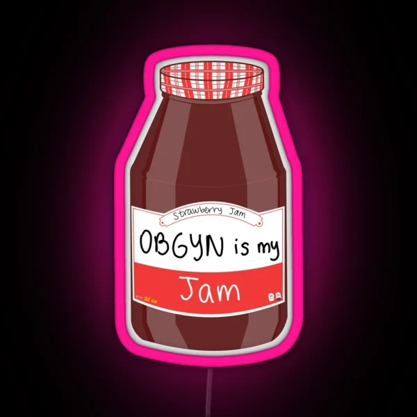 Obgyn Is My Jam RGB Neon Sign