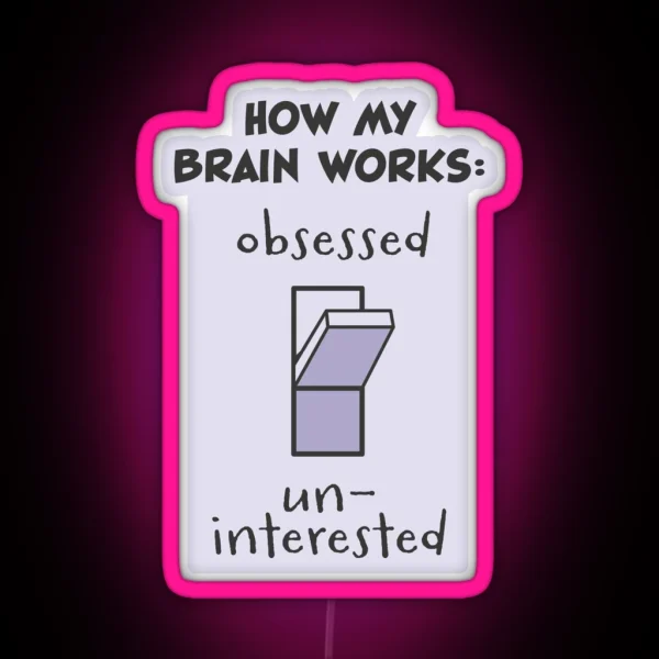 Obsessed Uninterested Led RGB Neon Sign