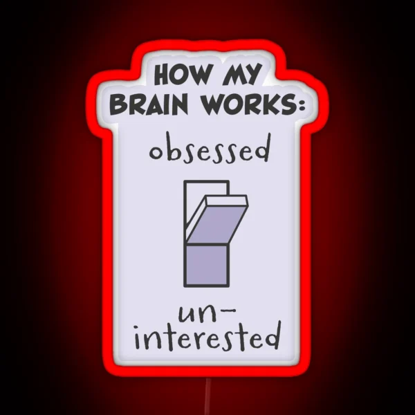 Obsessed Uninterested Led RGB Neon Sign