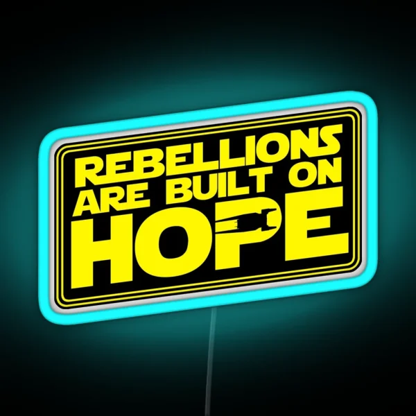 Of Rebellions And Hope II RGB Neon Sign