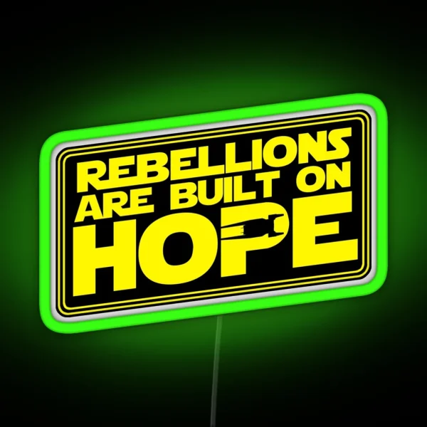 Of Rebellions And Hope II RGB Neon Sign