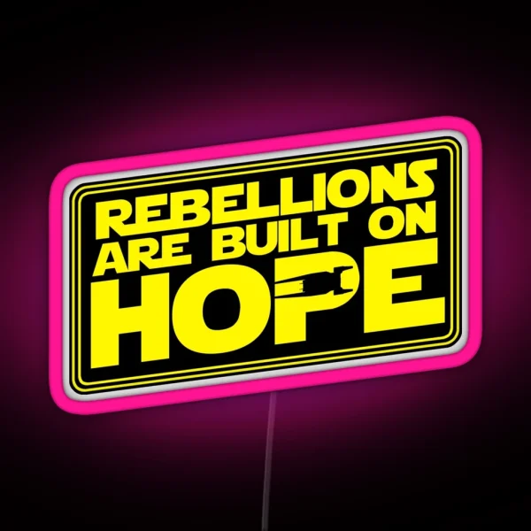 Of Rebellions And Hope II RGB Neon Sign