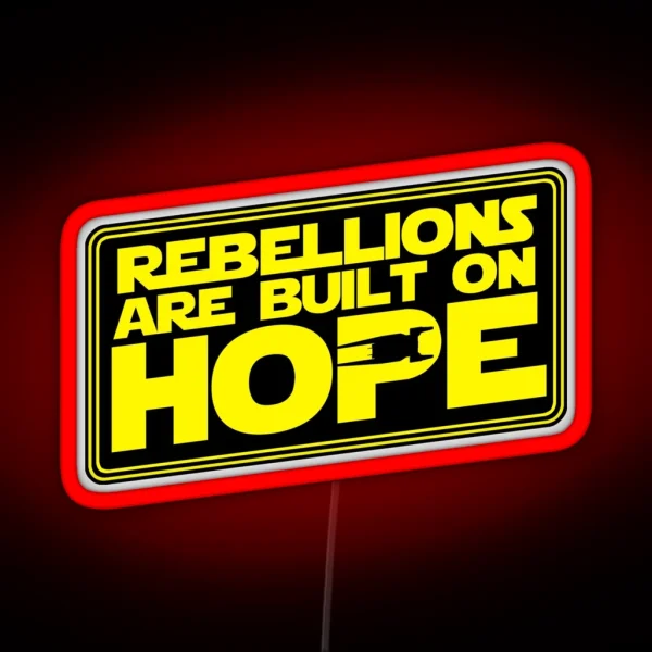 Of Rebellions And Hope II RGB Neon Sign
