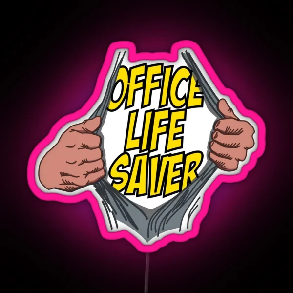 Office Life Saver RGB Neon Sign