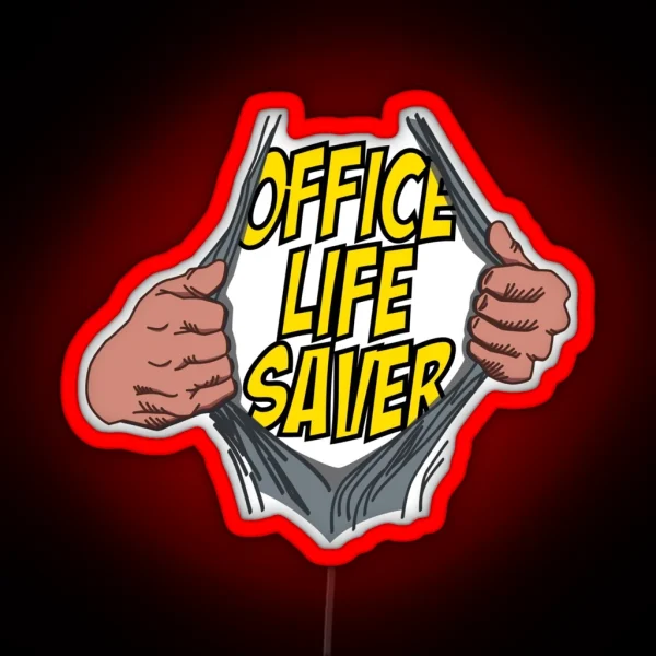 Office Life Saver RGB Neon Sign